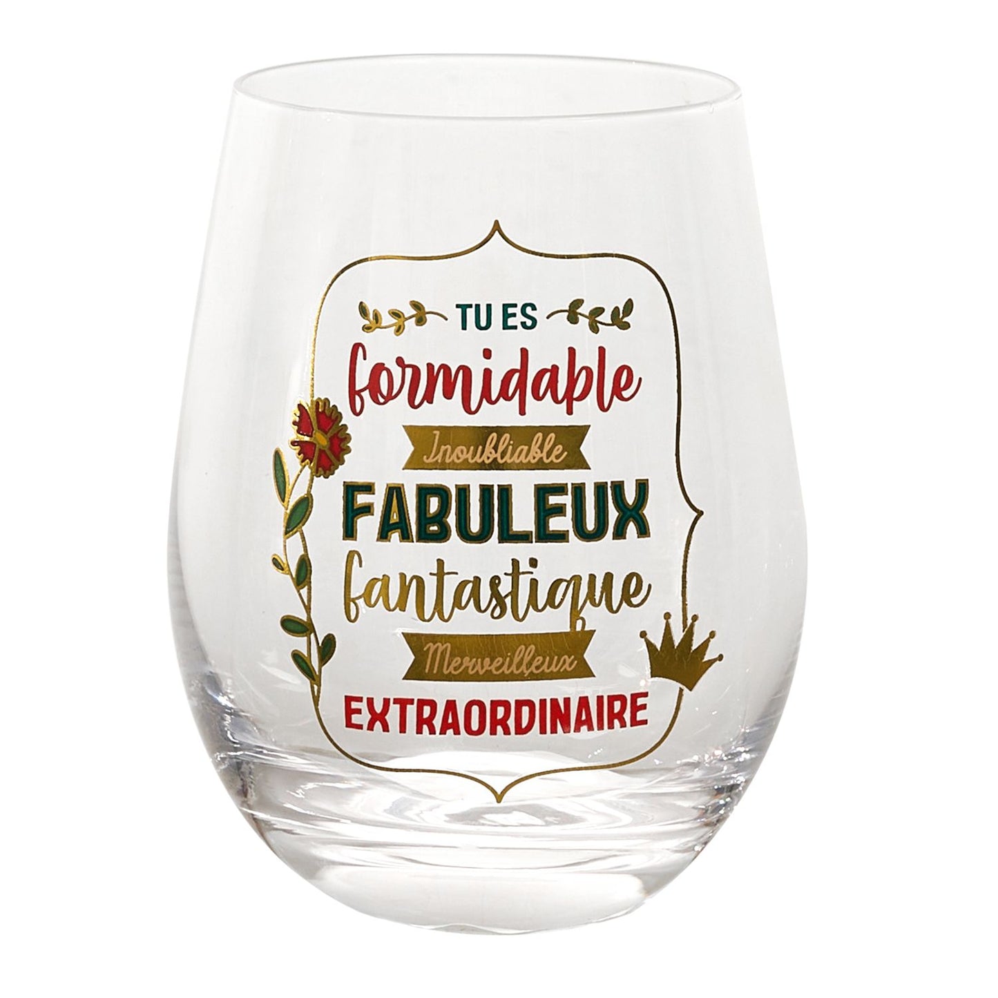 VERRE TU ES FORMIDABLE