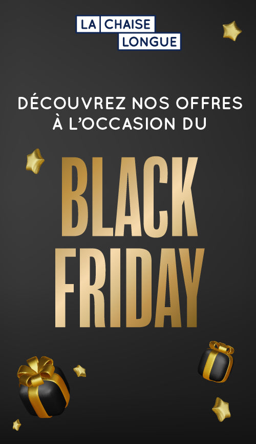 BLACK FRIDAY La Chaise Longue
